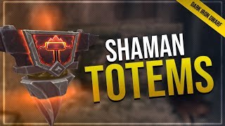 Dark Iron Dwarf Shaman Totems In-Game Preview Battle For Azeroth