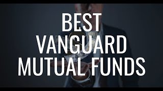 8 Best Vanguard Funds To Buy Now For Great Returns Vtsax, Vfiax
