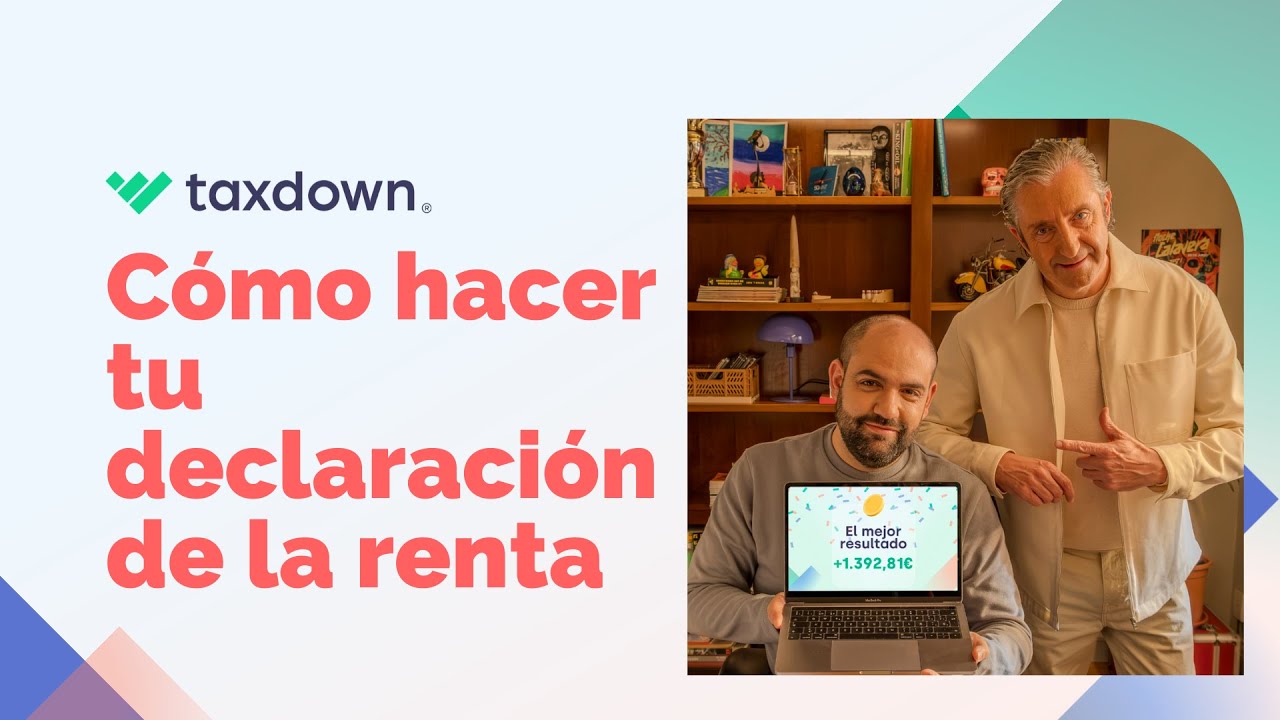 Cómo hacer tu declaración de la renta 2023 / 2024 con TaxDown - YouTube