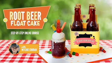 NEW ONLINE COURSE - Root Beer Float Cake - ON SUGAR GEEK SHOW