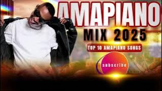 AMAPIANO MIX 2025| BEST TOP 10 AMAPIANO SONGS 2025 MIX| 21 JUNE| VINTE SA| MALUMTOM