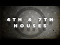 4th House and 7th House Connections in Astrology Charts