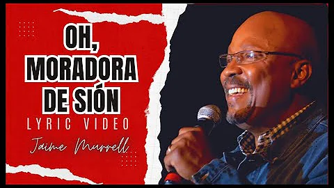 Oh Moradora de Sin - Jaime Murrell (Video Lyric)25...