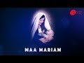 MAA MARIAM  | BEAUTIFUL JESUS CHRISTIAN SONG 2021 - MASIHIAN MUSIC