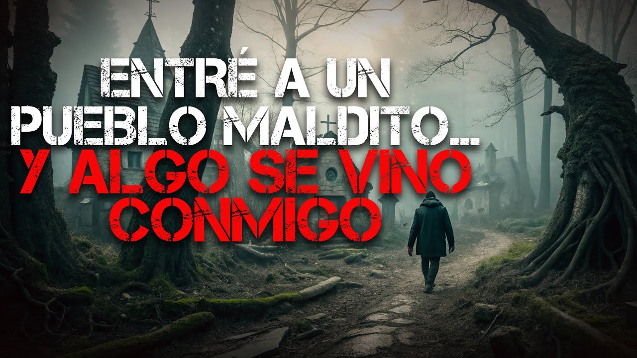 ENTRÉ A UN PUEBLO MALDITO… Y ALGO SE VINO CONMIGO #terror #creepypasta #podcast