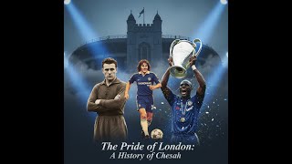 🔵 The Pride of London  A History of Chelsea FC 🦁