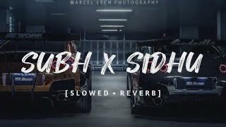 Shubh X Sidhu - Lofi(Slowed & Reverb) || Mashup song || All Viral songs || Seraphic Reverb