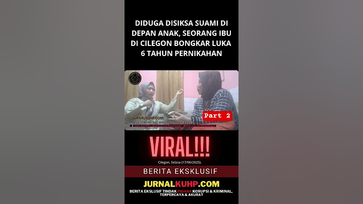 Diduga Disiksa Suami di Depan Anak, Seorang Ibu di Cilegon Bongkar Luka 6 Tahun Pernikahan #2