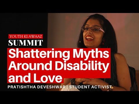 Shattering Myths Around Disability and Love | Pratishtha Deveshwar | Student Activist