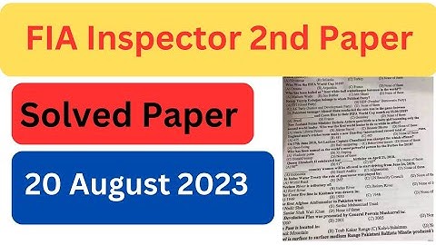 Today FPSC FIA Inspector Investigation Solved Paper | Held on 20 August 2023 | FIA Paper