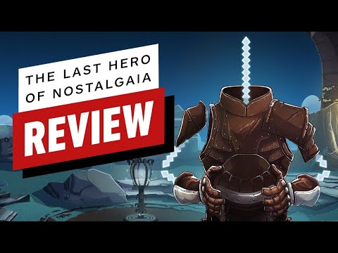 The Last Hero of Nostalgaia Review