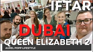 IFTAR DUBAI pe vaporul Queen Elizabeth 2