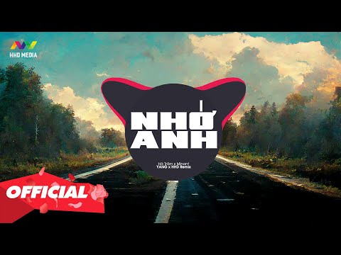 NHỚ ANH – HÀ TRÂM X MINANT X TÀI NGUYỄN ( YANG REMIX ) | NGHE LÀ NGHIỆN Mới Nhất