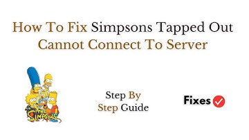 How To Fix Simpsons Tapped Out Cannot Connect To Server Out