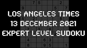 Sudoku solution – Los Angeles Times sudoku 13 December 2021 Expert level