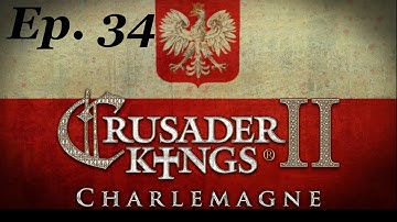 Short Straw for Prince M - Ep 34 Crusader Kings 2 #Charlemagne Poland Let’s Play CK2 RolePlay
