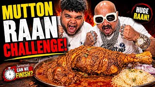 Mutton Raan Eating Challenge!