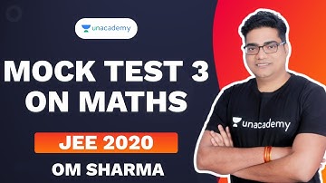 Mock Test - 3 on Maths | Om Sharma | Unacademy Accelerate