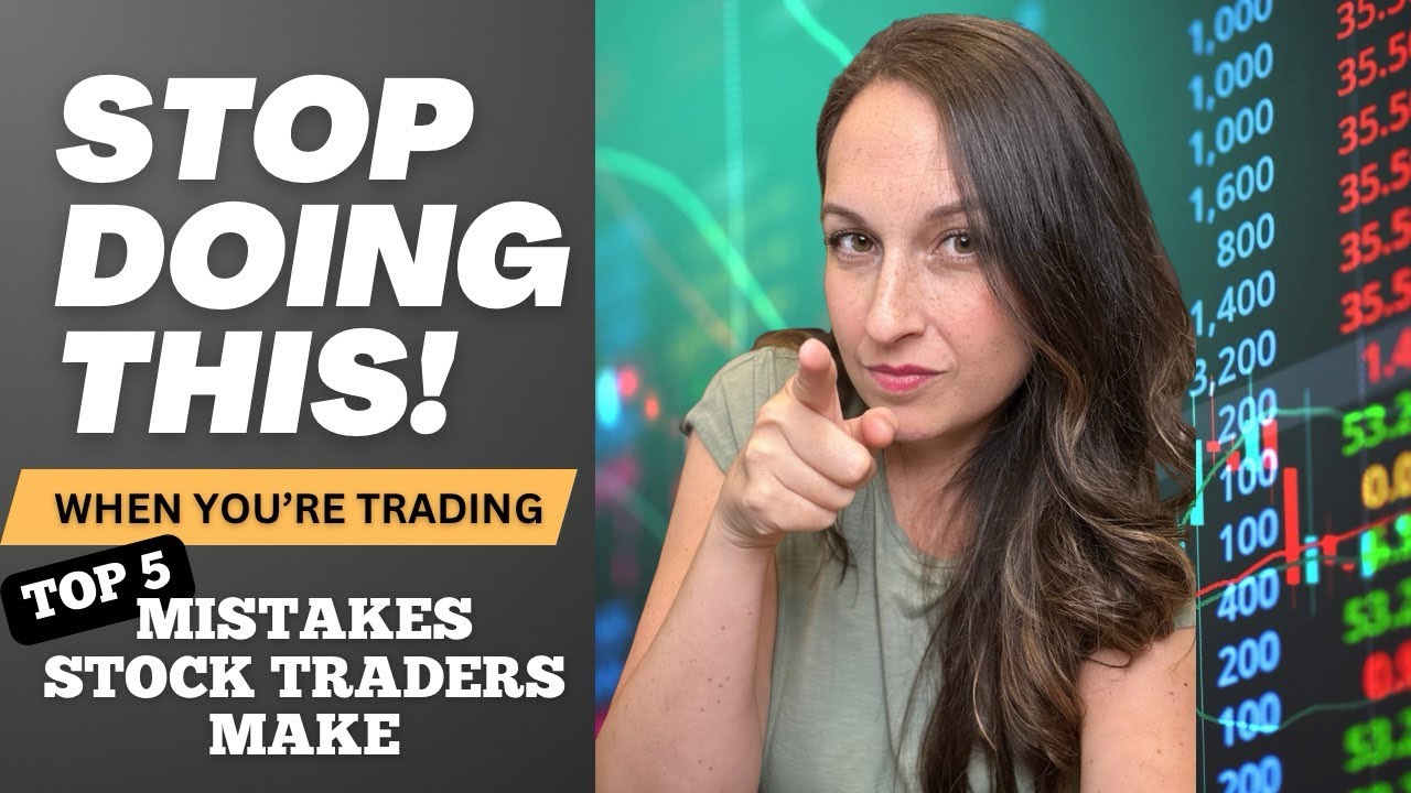 Stop Losing Money! The 5 Trading Mistakes You Don’t Realize You’re ...
