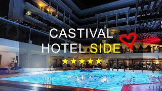 : CASTIVAL HOTEL SIDE 5*, TURKEY