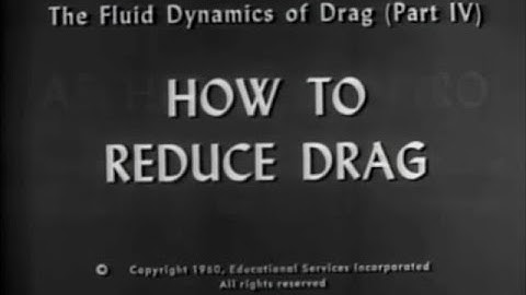 Fluid Dynamics of Drag (part 4) - How to Reduce Drag