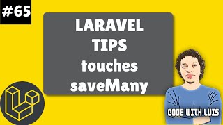 Laravel Tips: 2 Tips para Trabajar con Relaciones de Uno a Muchos