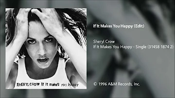 Sheryl Crow - If It Makes You Happy (Edit)