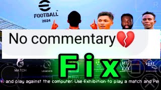 Fix No commentary - Pes 24 Afrika