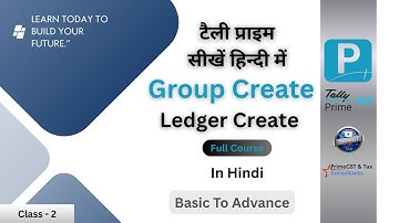 Tally Prime Me Group aur Ledger Creation | Full Tutorial in Hindi  | Class-2