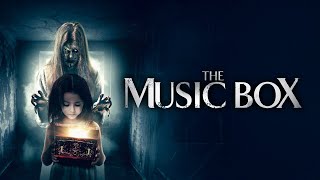 The Music Box (2018) [Horror] [Thriller] | Evil melodies awaken| full movie
