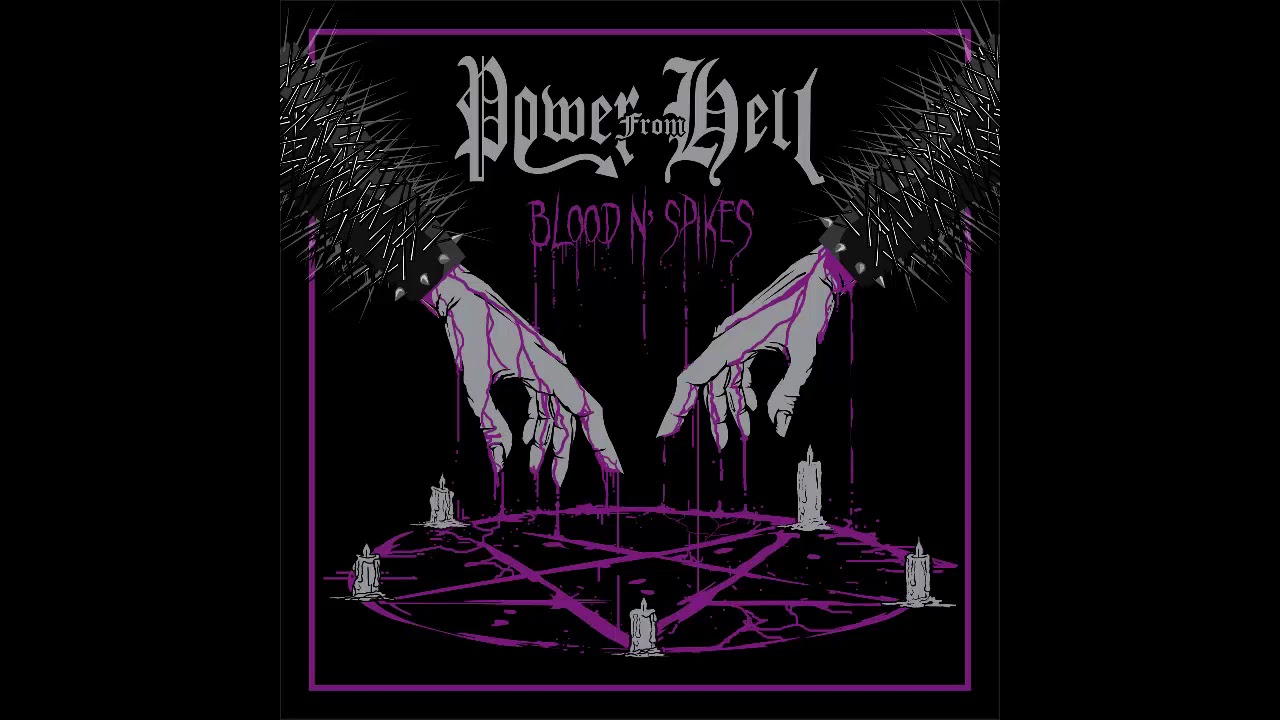 Power From Hell Blood N Spikes Full Album 