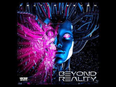 Vector Seven — Vector Seven - Beyond Reality Full Album
