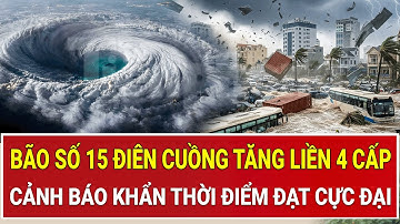 Bản tin thời sự: Bão số 15 tăng cường sức mạnh, cảnh báo diễn biến bất thường hiếm gặp