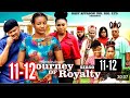 JOURNEY OF ROYALITY (SEASON 11-12) MIKE GODSON, OMA NNANNA 2025 LATEST NIGERIAN MOVIE 