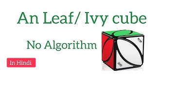 How to solve an IVY/ LEAF cube|| step by step no algorithm||#archanalimbachia#rubicks #cube #cubing