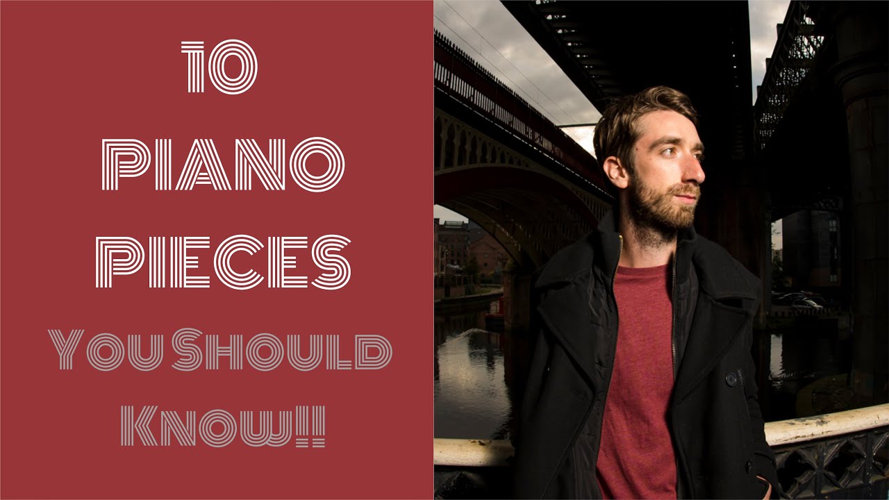 Most Famous Classical Piano Pieces You Should Know!! - YouTube