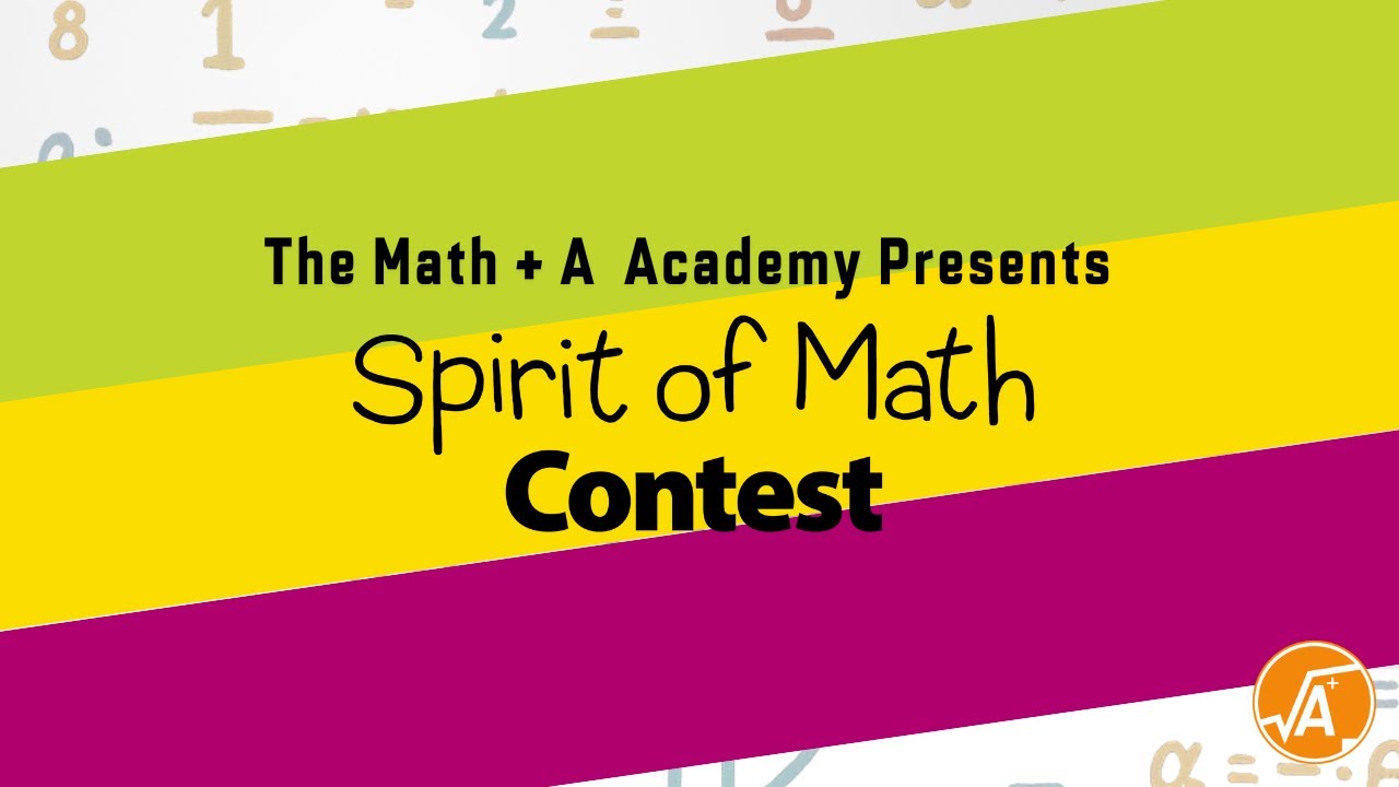 Math A+ Academy - The Sprit Of Math Contest [Update: 5th December ...