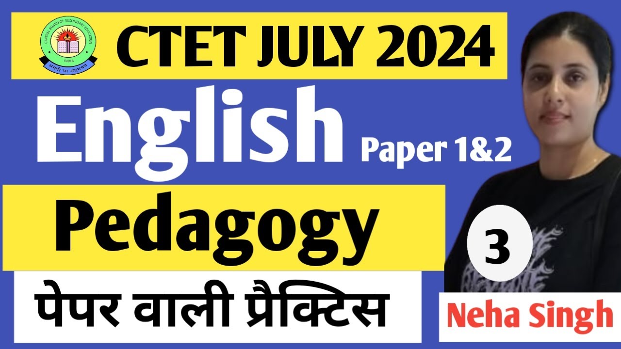 English Pedagogy II CTET JULY 2024 II PYQ Important Session 3 II Target ...