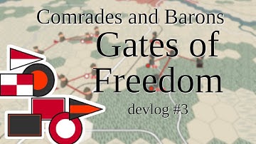 Comrades and Barons: Gates of Freedom devlog #3