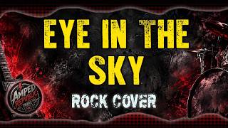The Alan Parsons Project - Eye in the Sky (Rock Cover)