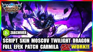 SCRIPT SKIN EPIC MOSKOV • TWILIGHT DRAGON FULL EFEK - Mobile Legends
