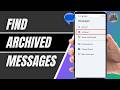 Find Archived Messages On Android 2026 | View Hidden Chats Easily