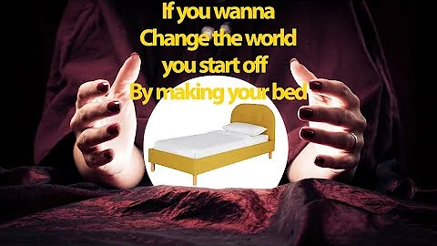 If you want to change the world , Start making your bed | (Featuring Admiral William H McRaven )