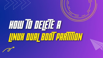 How To Delete A Linux Dual Boot Partition