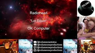 Radiohead - 1st Time Reaction "Let Down" by Volume One - Ok Computer - THIS WAS OVERWHELMING TO ME!!