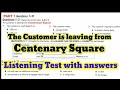 The customer is leaving from cenetary square ielts listening test