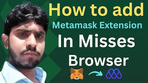 How to Add MetaMask Extension In Misses Browser || MetaMask Full Process