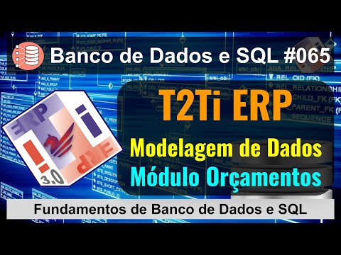 Modelagem T2Ti ERP - DER do Módulo Controle de Orçamentos -Fundamentos de Banco de Dados e SQL [065]