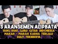 ‼️3 Aransemen ALIPBATA Yang Buat Guru Gitar Indonesia Marah - Marah