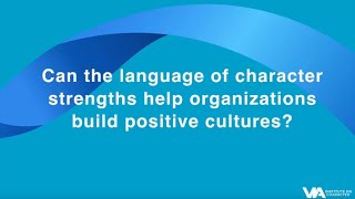 Faisal Khan: Character Strengths and Positive Organizational Culture